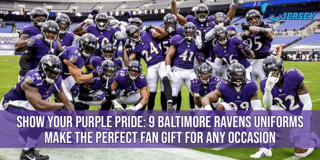 9 Baltimore Ravens Uniforms Make the Perfect Fan Gift for Any Occasion