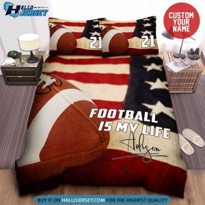 Personalized Football Is My Life American Flag Bedding Set