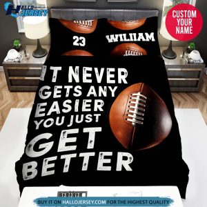 Personalized Football It Never Gets Any Easier Bedding Set