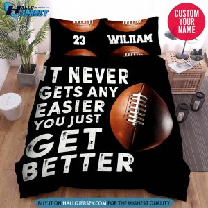 Personalized Football It Never Gets Any Easier Bedding Set