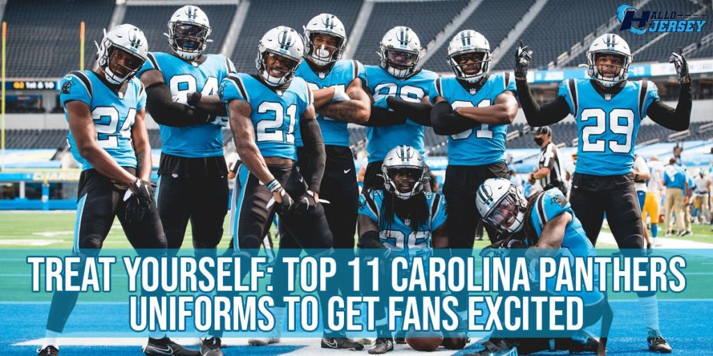 Top 11 Carolina Panthers Uniforms to Get Fans Excited