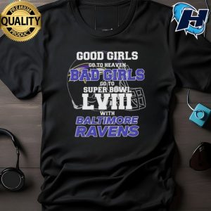 Bad Girls Go To Super Bowl LVIII With Baltimore Ravens Shirt 2