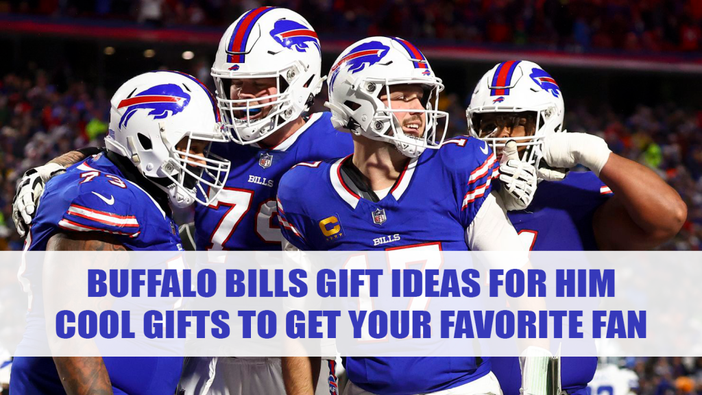 Buffalo Bills Gift Ideas for Him Cool Gifts to Get Your Favorite Fan