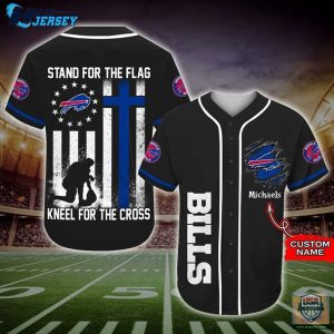 Buffalo Bills Stand For The Flag Kneel For The Cross Baseball Jersey Shirt