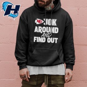 Fuck Around And Find Out Kansas City Chiefs Shirt