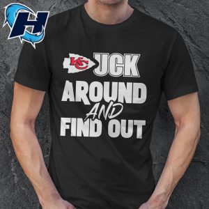 Fuck Around And Find Out Kansas City Chiefs Shirt 3