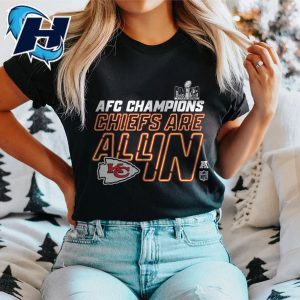 Kansas City Chiefs Are All In AFC Champions 2024 Shirt 4