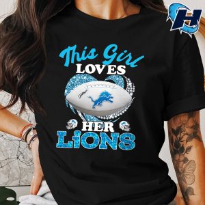 This Girl Loves Her Detroit Lions 2024 Official Shirt