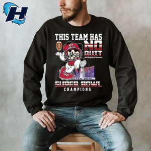This Team Has No Quit Chiefs Super Bowl Shirts 2