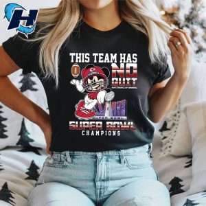 This Team Has No Quit Chiefs Super Bowl Shirts 6