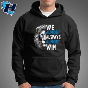 We Almost Always Almost Win Sunday Lion Detroit Lions Champions T Shirt 3