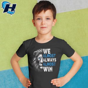 We Almost Always Almost Win Sunday Lion Detroit Lions Champions Youth T Shirt