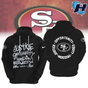 49ers Justice Opportunity Equity Freedom Hoodie 1