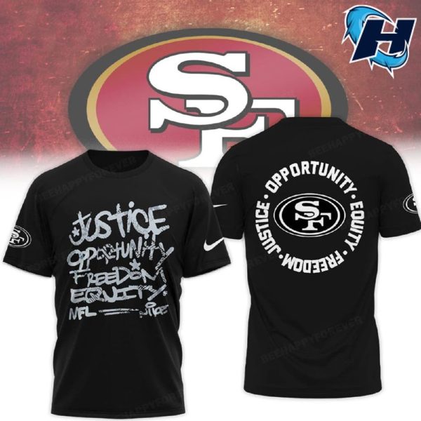 Justice Opportunity Equity Freedom 49ers Hoodie
