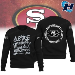 49ers Justice Opportunity Equity Freedom Hoodie 3