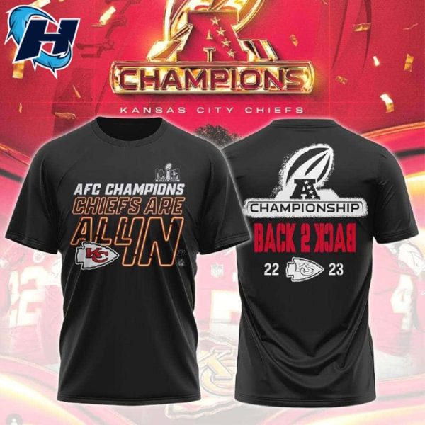 AFC CHAMPIONS Chiefs All In Championship 2023 Back To Back Shirt