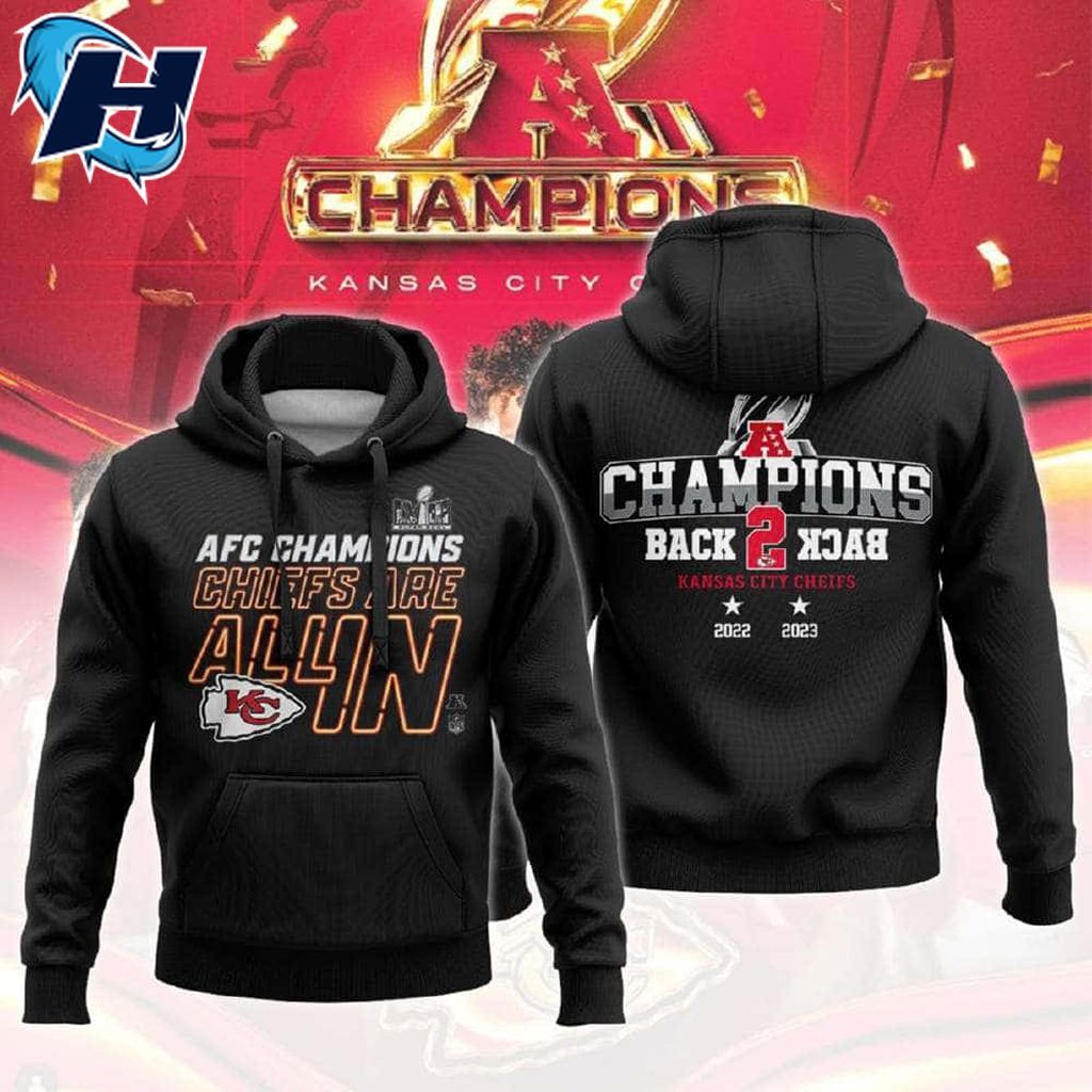 AFC CHAMPIONS Chiefs All In Back To Back Shirt Super Bowl 2024