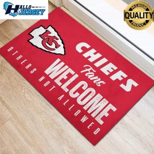 Chiefs Fans Welcome Others not Allowed Doormat 3