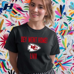 Dey Went Home LVII Kansas City Chiefs Shirt 5