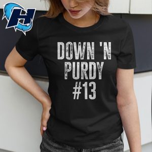 Down N Purdy 13 Brock Purdy 49ers Football T Shirt 5