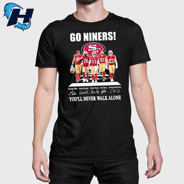 Go Niners 49ers You Will Never Walk Alone Retro Shirt