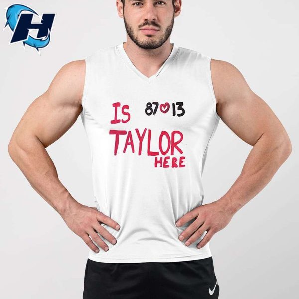 Is Taylor Here Travis Kelce Chiefs Retro Football T Shirt