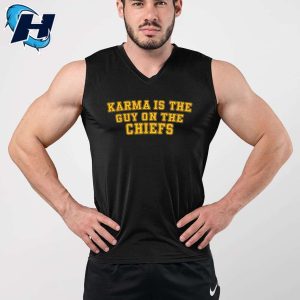 Karma Is The Guy On The Chiefs Shirt 2