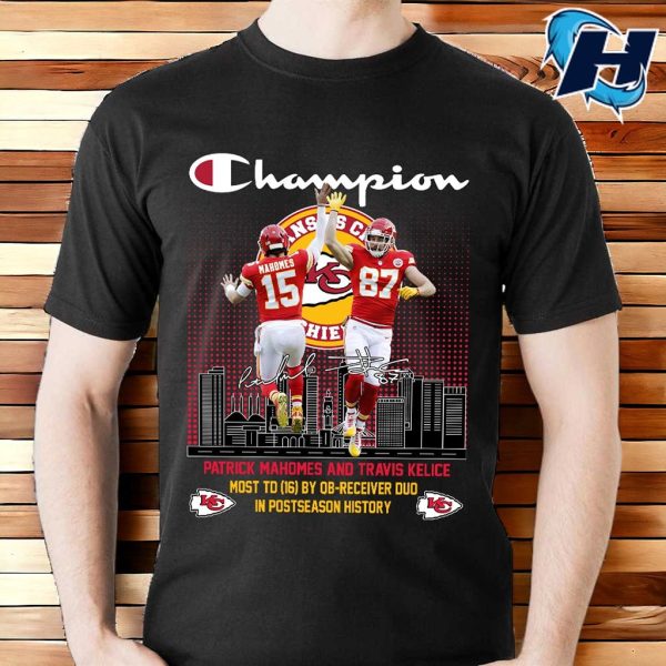 Patrick Mahomes and Travis Kelce Champion Shirt Most TD16 By QB-Receiver Duo T-Shirt